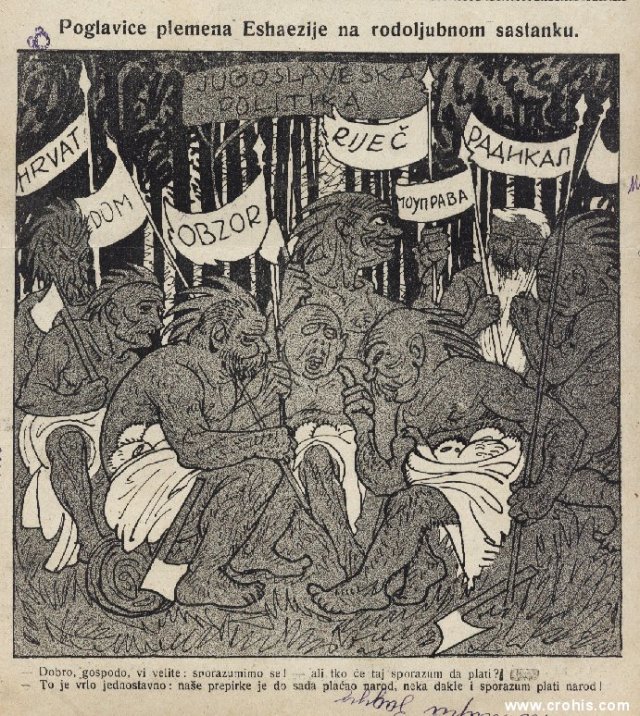 "Poglavice plemena Eshaezije na rodoljubnom sastanku" (1922.) Tekst: "Dobro, gospodo, vi velite: sporazumimo se! - ali tko će taj sporazum platiti? - To je vrlo jednostavno: naše prepirke je do sada plaćao narod, neka dakle i sporazum plati narod! " Stavljanjem onovremenih političara u kameno doba sugerira se niska razina političkog dijaloga u onovremenoj kraljevini SHS. Zastave nose imena ondašnjih stranačkih glasila, a u likovima plemenskih vođa nazrijevaju se crte lica stvarnih stranačkih prvaka. Glavni je naglasak karikature na tome kako se od političara ne može očekivati ništa pozitivno. 