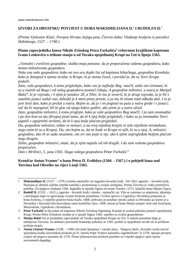 IZVORI ZA HRVATSKU POVIJEST U DOBA MAKSIMILIJANA II. I RUDOLFA II.